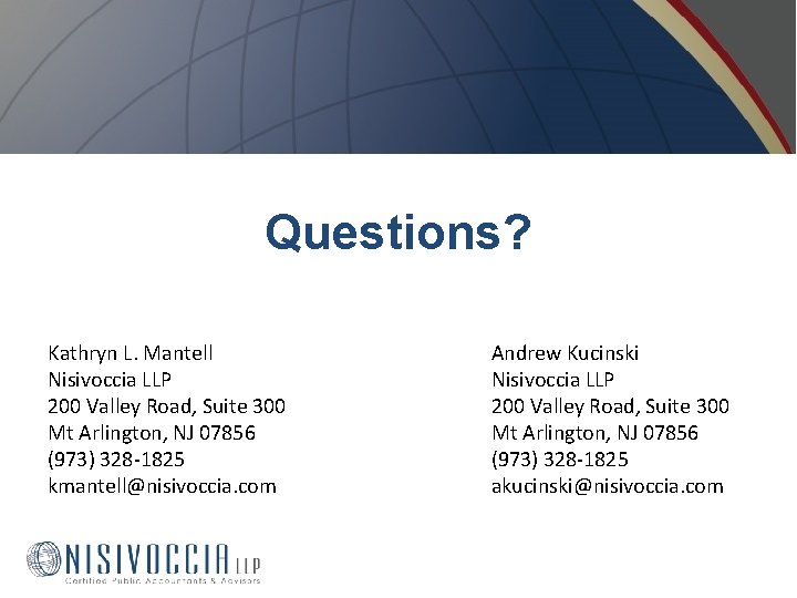 Questions? Kathryn L. Mantell Nisivoccia LLP 200 Valley Road, Suite 300 Mt Arlington, NJ