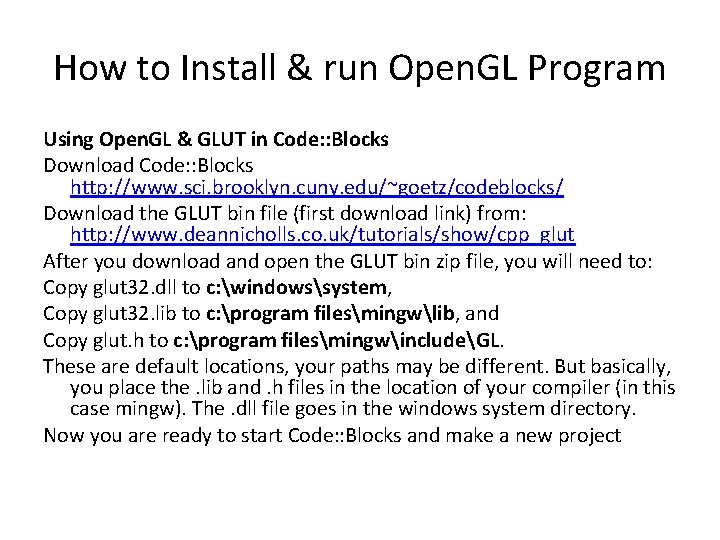 How to Install & run Open. GL Program Using Open. GL & GLUT in