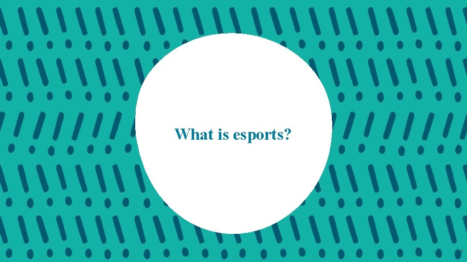 What is esports? 2 