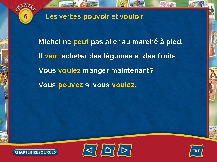 6 Les verbes pouvoir et vouloir Michel ne peut pas aller au marché à