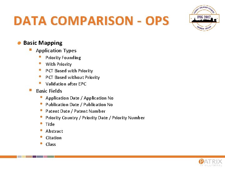 DATA COMPARISON - OPS Basic Mapping § § Application Types • • • Priority