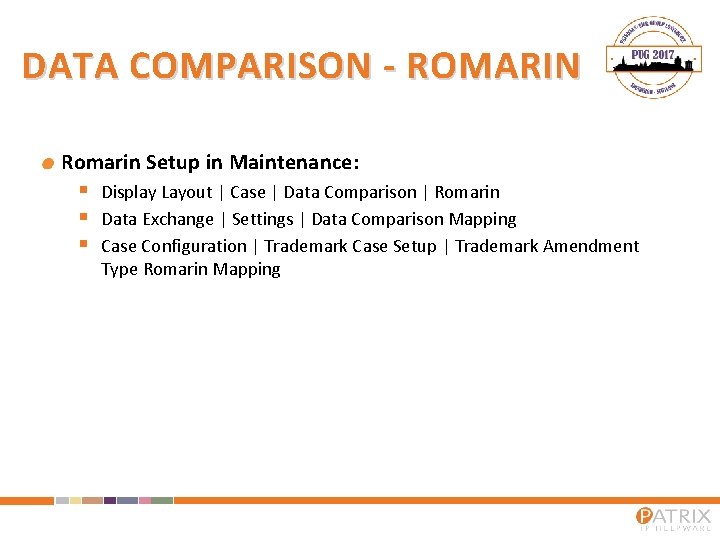 DATA COMPARISON - ROMARIN Romarin Setup in Maintenance: § § § Display Layout |