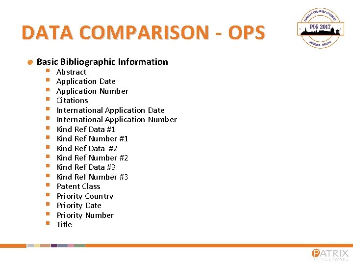 DATA COMPARISON - OPS Basic Bibliographic Information § § § § § Abstract Application