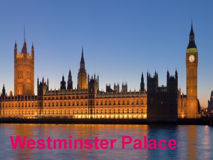 Westminster Palace 