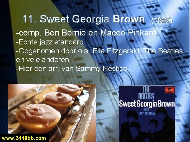 11. Sweet Georgia Brown (1925) -comp. Ben Bernie en Maceo Pinkard -Echte jazz standard