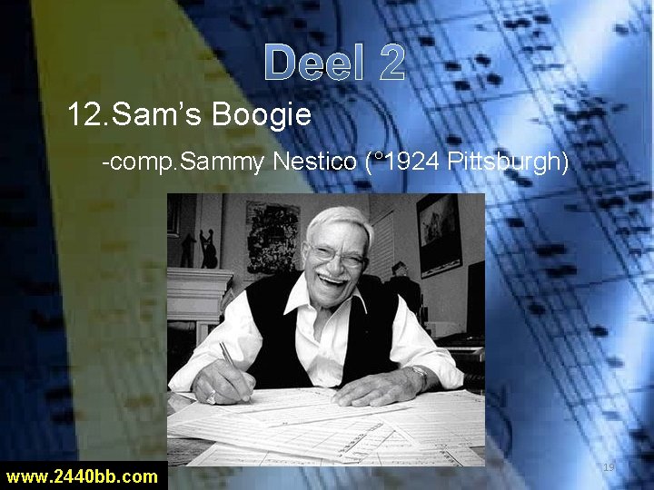 Deel 2 12. Sam’s Boogie -comp. Sammy Nestico (° 1924 Pittsburgh) www. 2440 bb.