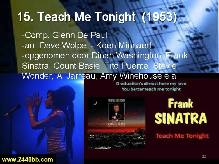 15. Teach Me Tonight (1953) -Comp. Glenn De Paul -arr. Dave Wolpe - Koen