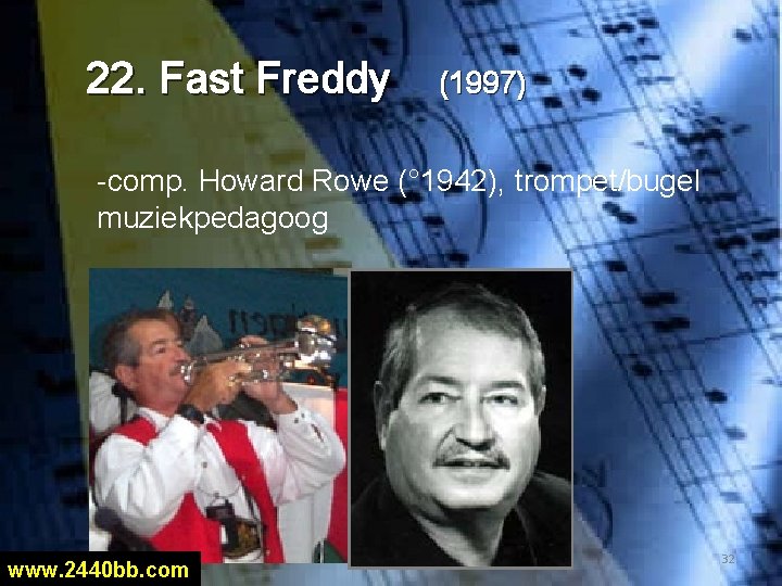 22. Fast Freddy (1997) -comp. Howard Rowe (° 1942), trompet/bugel muziekpedagoog www. 2440 bb.