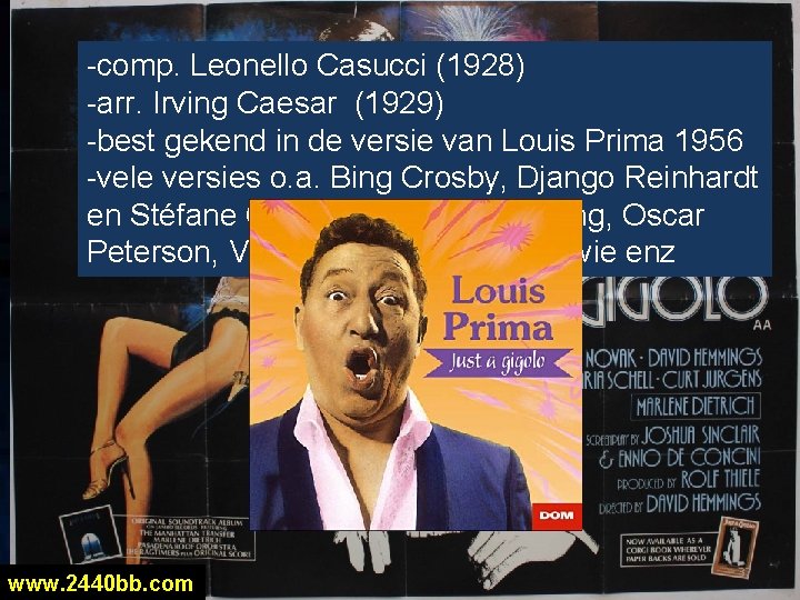 -comp. Leonello Casucci (1928) -arr. Irving Caesar (1929) -best gekend in de versie van