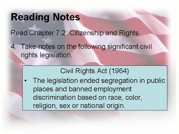 Reading Notes Read Chapter 7. 2: Citizenship and Rights. 4. Take notes on the