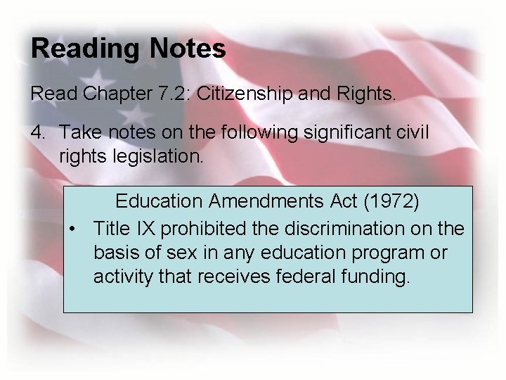Reading Notes Read Chapter 7. 2: Citizenship and Rights. 4. Take notes on the