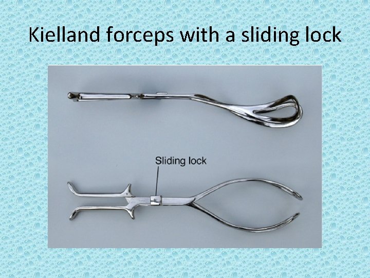 Kielland forceps with a sliding lock 