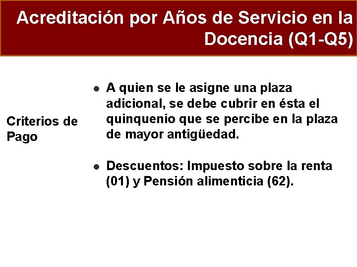 Acreditación por Años de Servicio en la Docencia (Q 1 -Q 5) l A