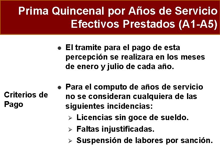 Prima Quincenal por Años de Servicio Efectivos Prestados (A 1 -A 5) Criterios de