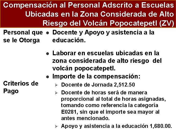 Compensación al Personal Adscrito a Escuelas Ubicadas en la Zona Considerada de Alto Riesgo