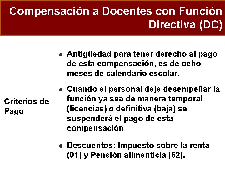 Compensación a Docentes con Función Directiva (DC) l Antigüedad para tener derecho al pago