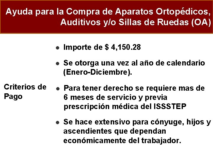 Ayuda para la Compra de Aparatos Ortopédicos, Auditivos y/o Sillas de Ruedas (OA) Criterios