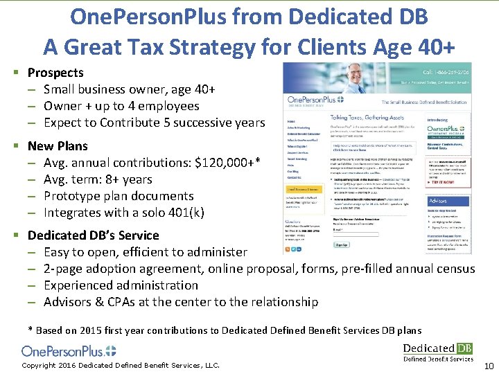 One. Person. Plus from Dedicated DB A Great Tax Strategy for Clients Age 40+