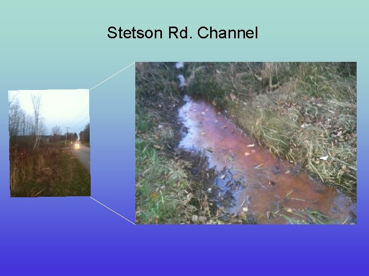 Stetson Rd. Channel 