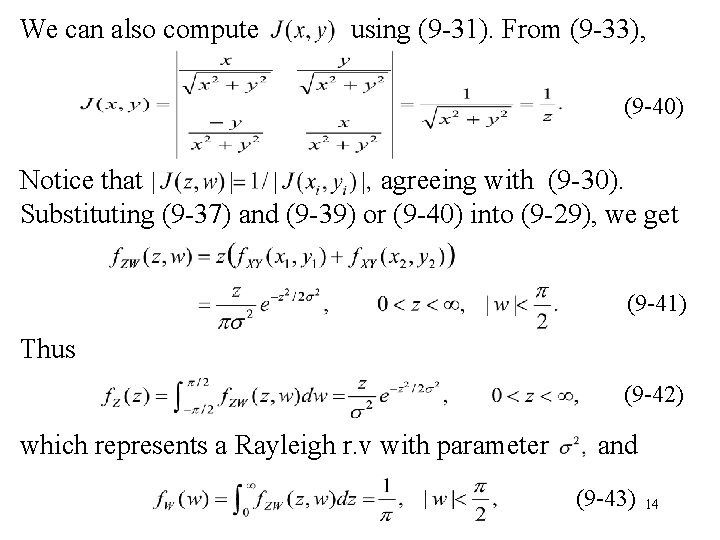 We can also compute using (9 -31). From (9 -33), (9 -40) Notice that