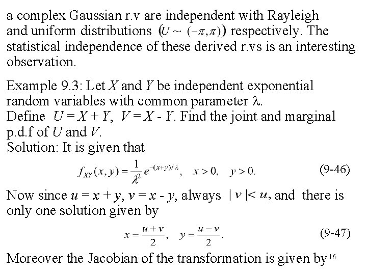 a complex Gaussian r. v are independent with Rayleigh and uniform distributions ~ respectively.