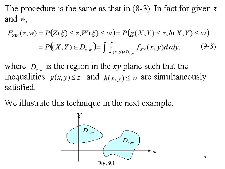 The procedure is the same as that in (8 -3). In fact for given