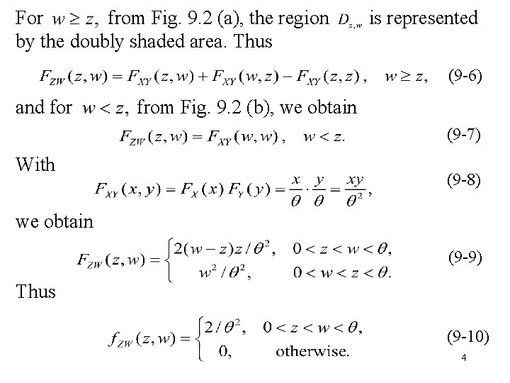 For from Fig. 9. 2 (a), the region by the doubly shaded area. Thus