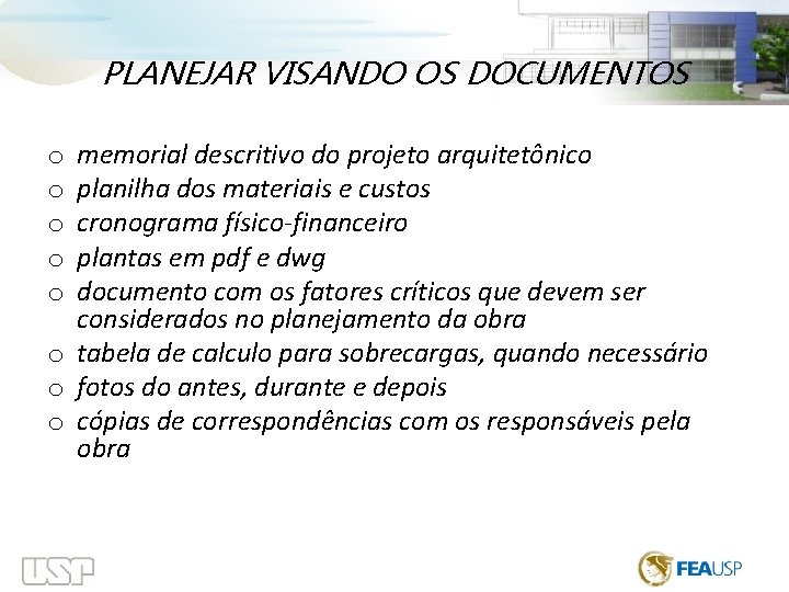  PLANEJAR VISANDO OS DOCUMENTOS memorial descritivo do projeto arquitetônico planilha dos materiais e