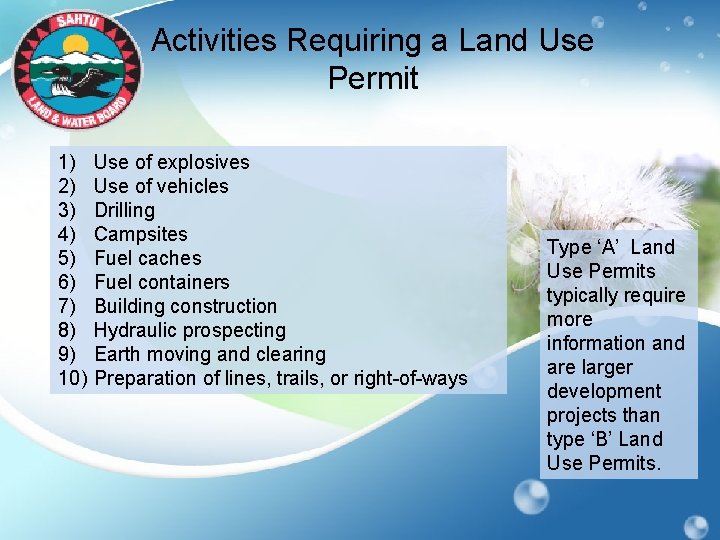 Activities Requiring a Land Use Permit 1) 2) 3) 4) 5) 6) 7) 8)