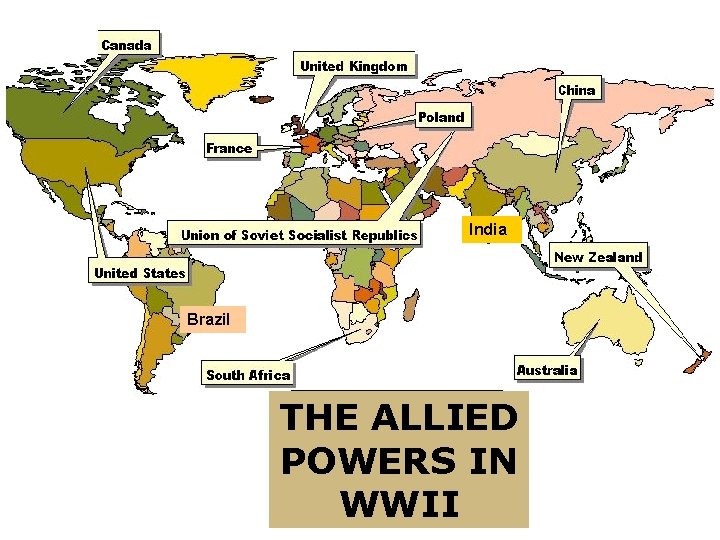 India Brazil THE ALLIED POWERS IN WWII 
