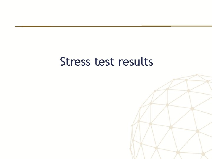 Stress test results 