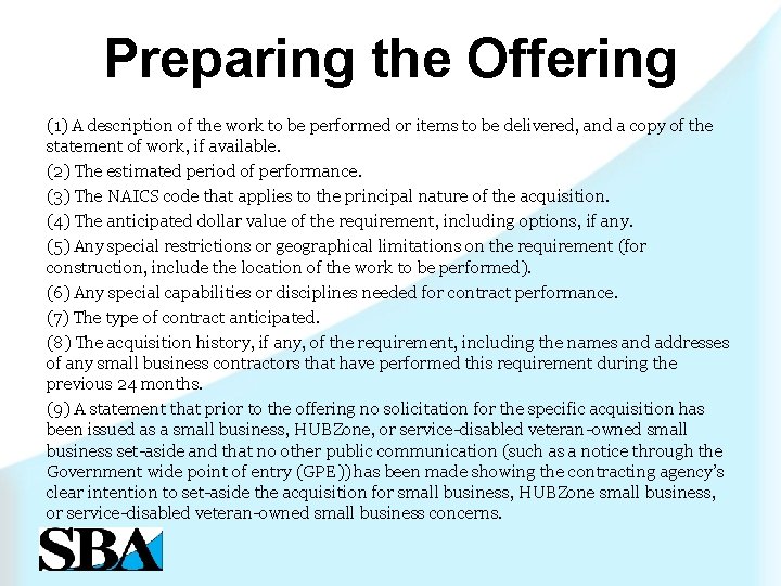 Preparing the Offering (1) A description of the work to be performed or items