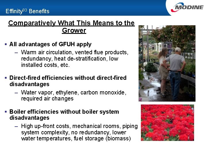 Effinity 93 Benefits Comparatively What This Means to the Grower § All advantages of