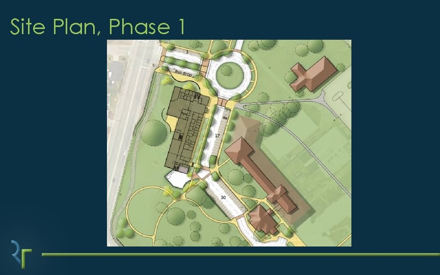 Site Plan, Phase 1 Site Plan, Phase 1