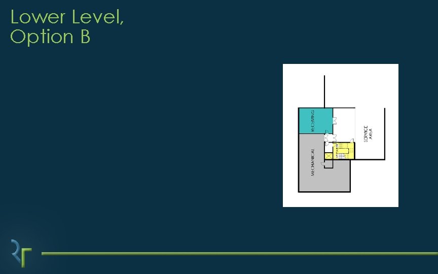 Lower Level, Option B Lower Level, Option B