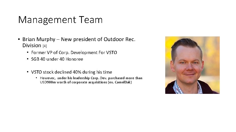 Management Team • Brian Murphy – New president of Outdoor Rec. Division [4] •