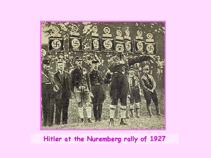 Hitler at the Nuremberg rally of 1927 