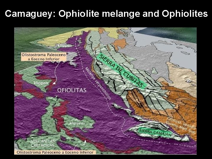 Camaguey: Ophiolite melange and Ophiolites 