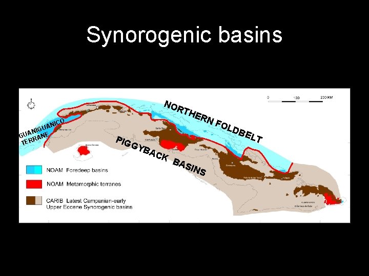 Synorogenic basins NO AN GU I N A GU RANE TER RTH ERN ICO