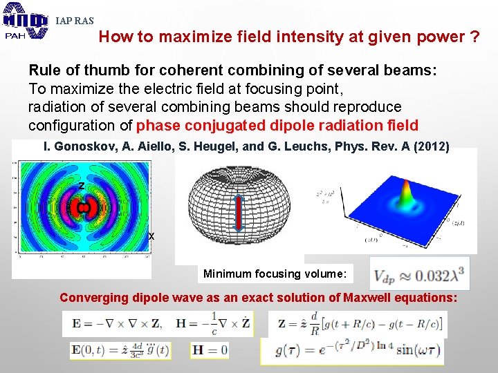 IAP RAS How to maximize field intensity at given power ? Rule of thumb