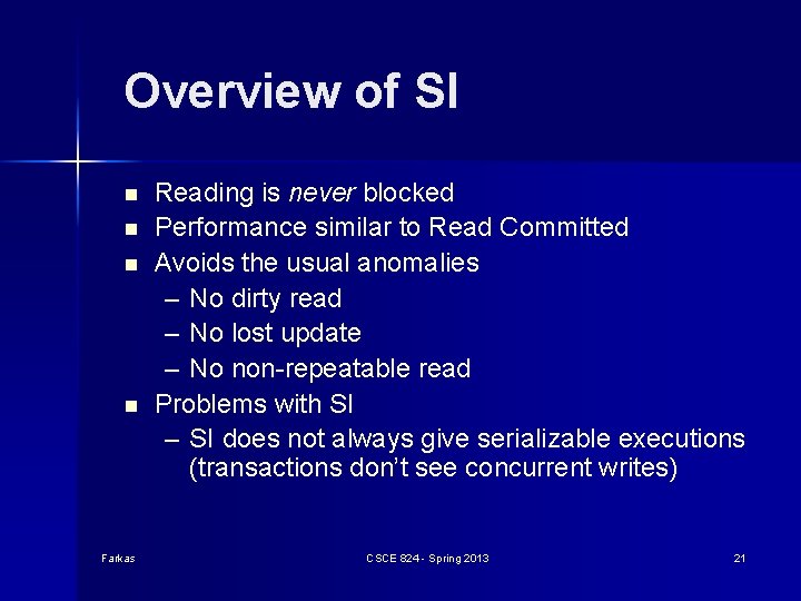 Overview of SI n n Farkas Reading is never blocked Performance similar to Read Overview of SI n n Farkas Reading is never blocked Performance similar to Read
