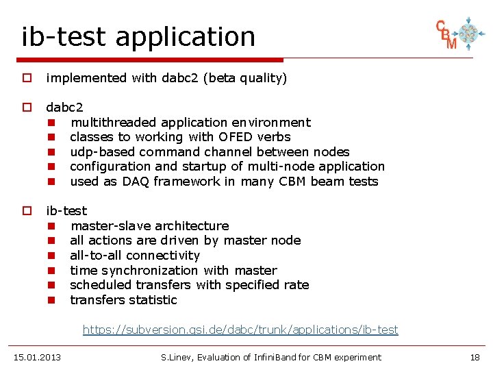 ib-test application o implemented with dabc 2 (beta quality) o dabc 2 n multithreaded