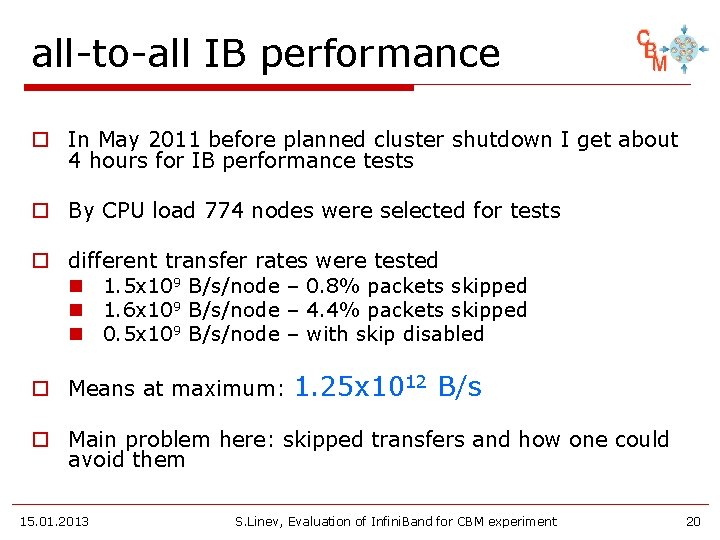 all-to-all IB performance o In May 2011 before planned cluster shutdown I get about