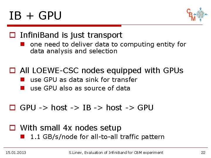 IB + GPU o Infini. Band is just transport n one need to deliver