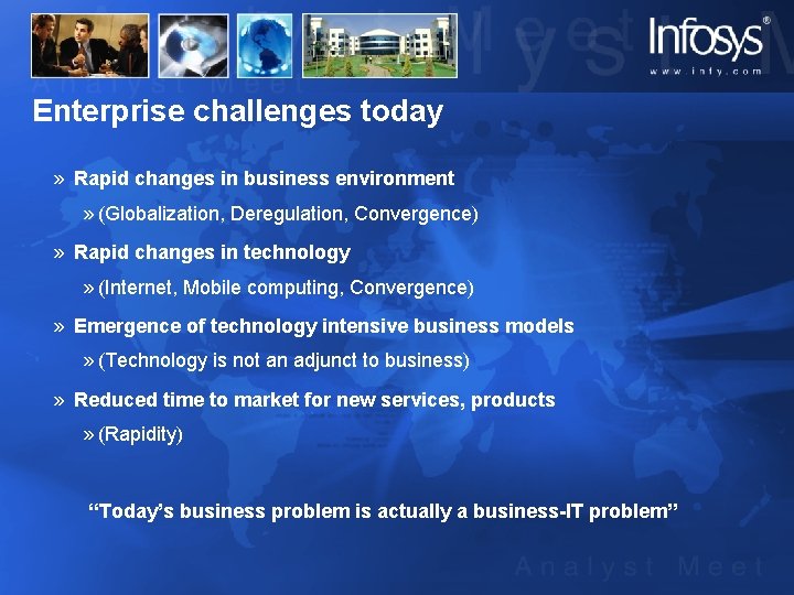 Enterprise challenges today » Rapid changes in business environment » (Globalization, Deregulation, Convergence) »