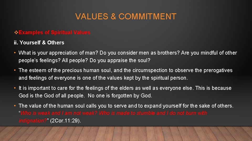 VALUES & COMMITMENT v. Examples of Spiritual Values ii. Yourself & Others • What