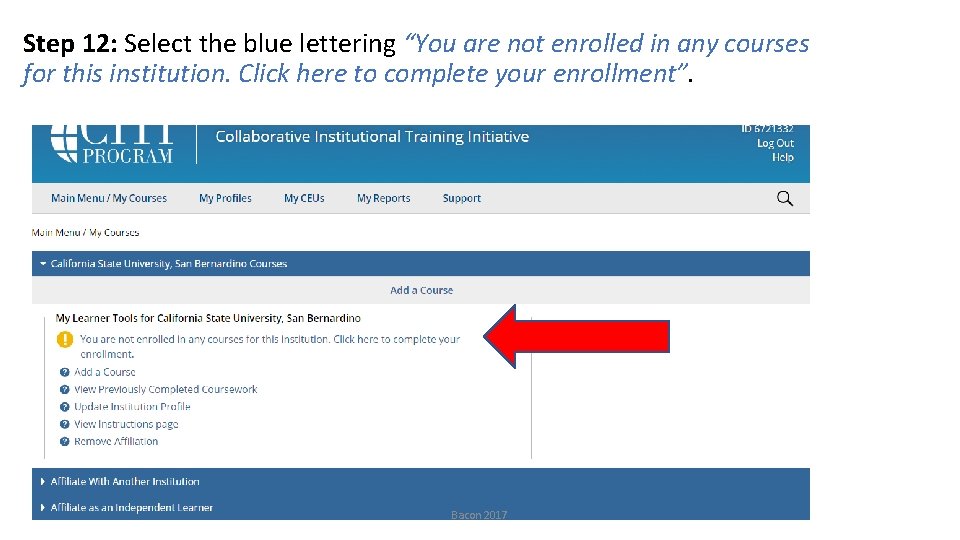 Step 12: Select the blue lettering “You are not enrolled in any courses for