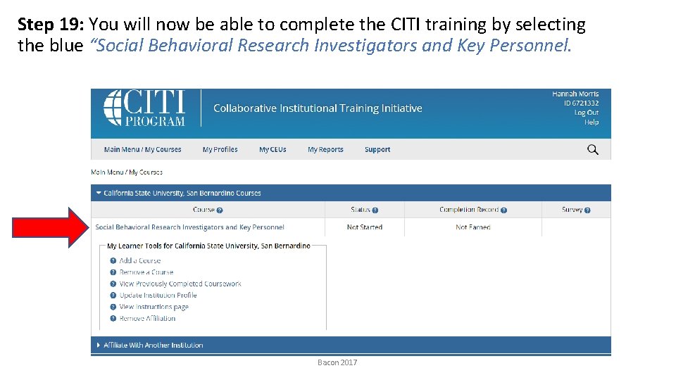 Step 19: You will now be able to complete the CITI training by selecting