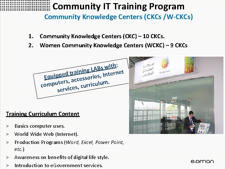 Community IT Training Program Community Knowledge Centers (CKCs /W-CKCs) 1. Community Knowledge Centers (CKC)