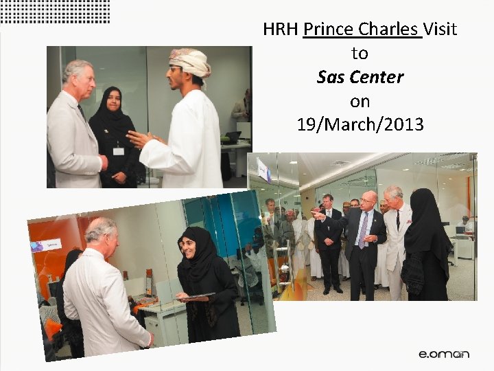 HRH Prince Charles Visit to Sas Center on 19/March/2013 23 